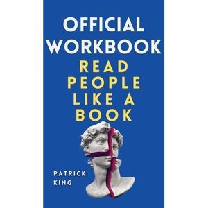 OFFICIAL WORKBOOK for Read People Like a Book -- Patrick King